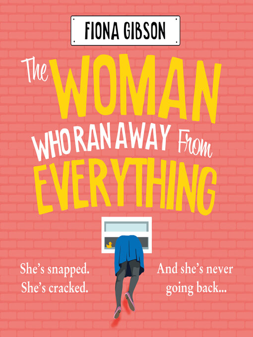 Title details for The Woman Who Ran Away from Everything by Fiona Gibson - Available